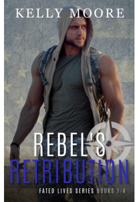 Rebel’s Retribution · Fated Lives Series Books 1-4