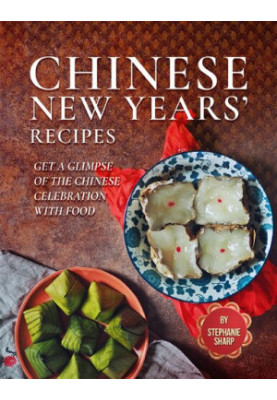 Chinese New Years' Recipes Get A Glimpse of The Chinese Celebration with Food