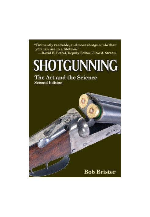 Shotgunning: The Art and the Science