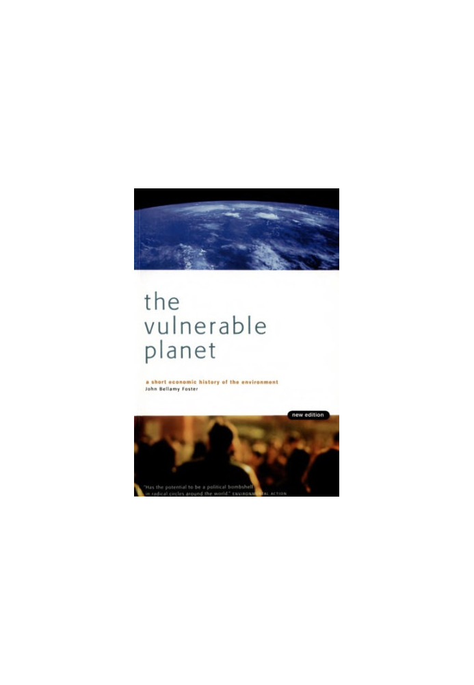 Vulnerable Planet: A Short Economic History of Environment