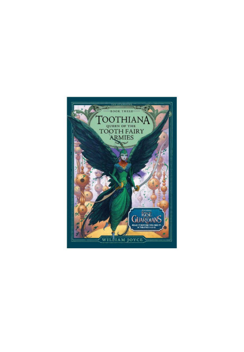 The Guardians of Childhood: Toothiana, Queen of the Tooth Fairy Armies