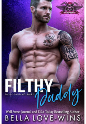 [Satan's Saints MC 02] • Filthy Daddy