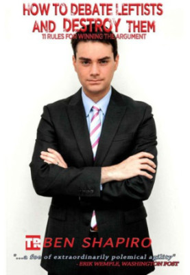 How to Debate Leftists and Destroy Them: 11 Rules for Winning the Argument