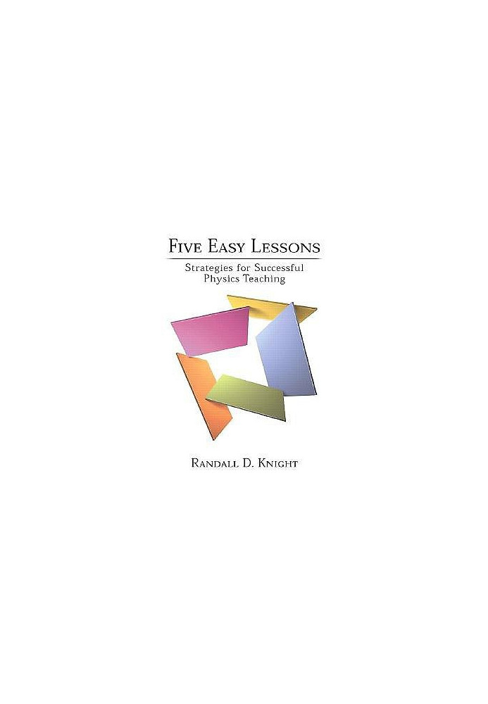 Five Easy Lessons: Strategies for Successful Physics Teaching