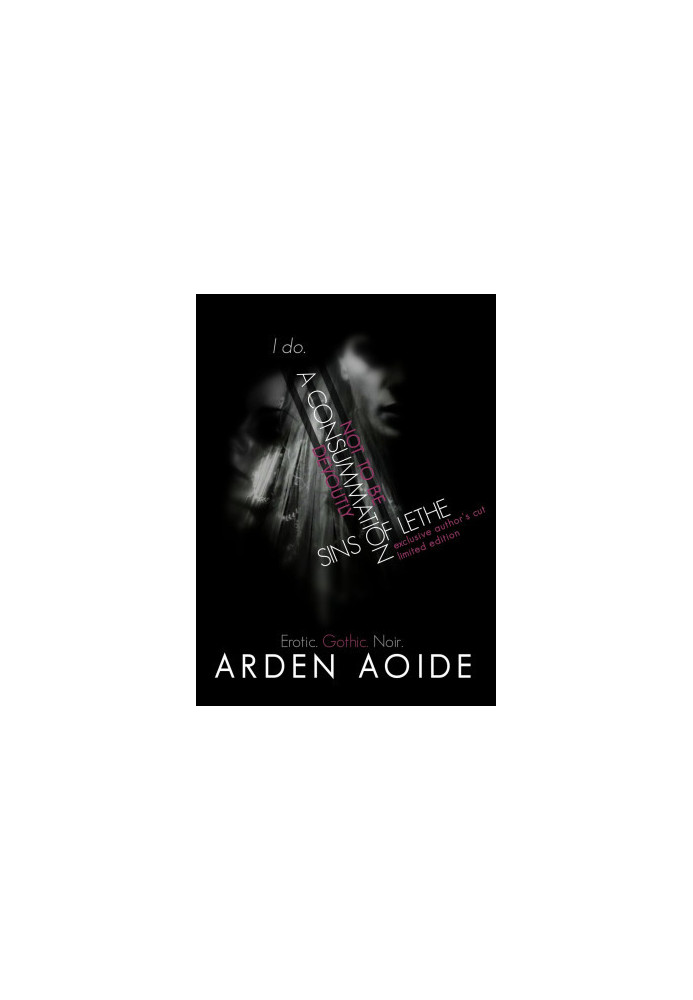 A Consummation. Not To Be. Devoutly. (Exclusive Author's Cut)