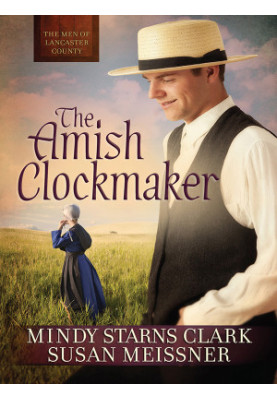 [The Men of Lancaster County 03] • The Amish Clockmaker