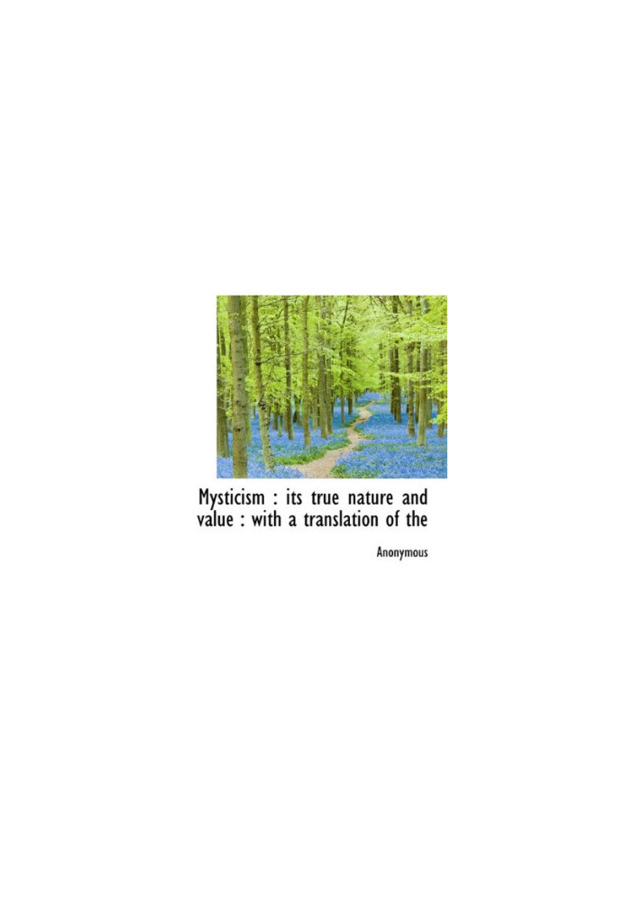 Mysticism - its true nature and value