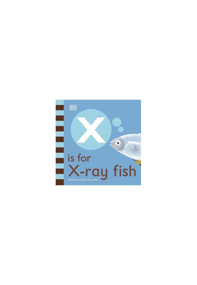 X is for X-Ray Fish