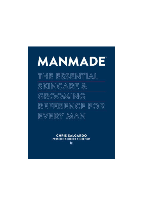 MANMADE: The Essential Skincare & Grooming Reference for Every Man