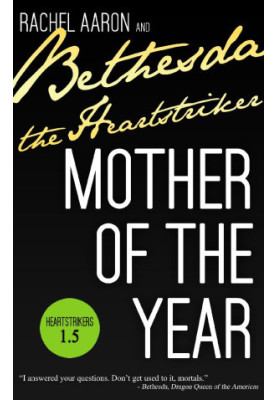 Mother of the Year: Heartstrikers (Book 1.5)