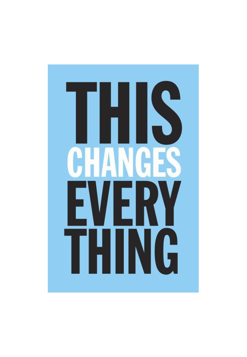 This Changes Everything: Capitalism vs. The Climate