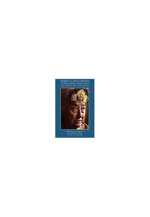 Rimey Lama Chopa: A Tibetan Rimey Tantric Feast