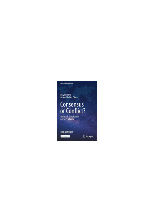Consensus or conflict?: China and globalization in the 21st century