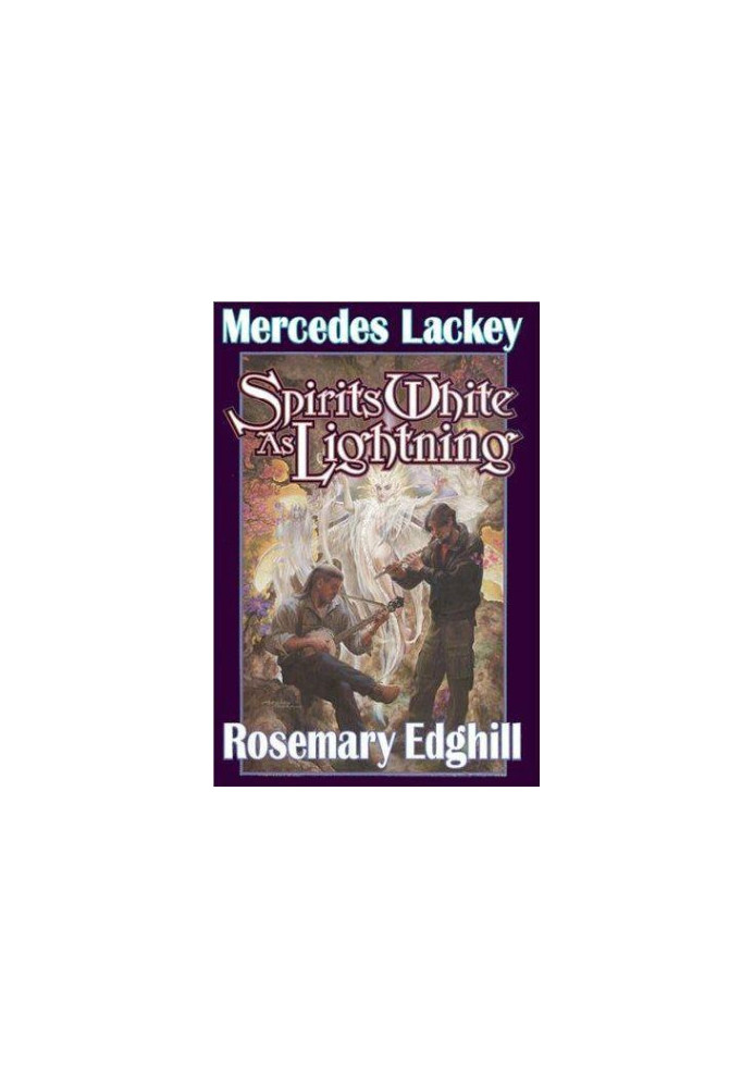 Spirits White as Lightning - Bedlam's Bard, Book 5
