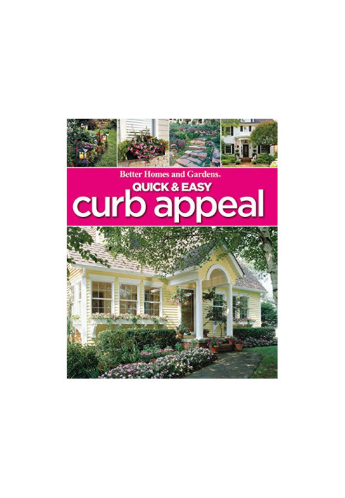 Better Homes & Gardens Quick & easy curb appeal