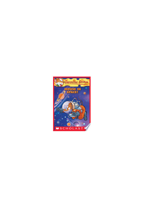 Geronimo Stilton 52: Mouse in Space!