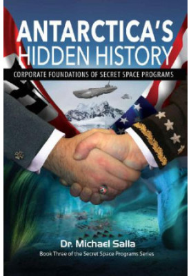 Antarctica’s Hidden History: Corporate Foundations of Secret Space Programs