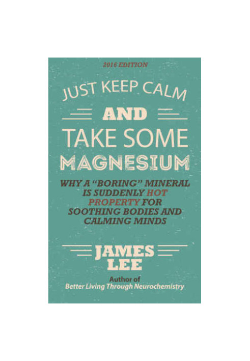 Just Keep Calm & Take Some Magnesium: Why a ''boring'' mineral is suddenly hot property for soothing bodies and calming minds