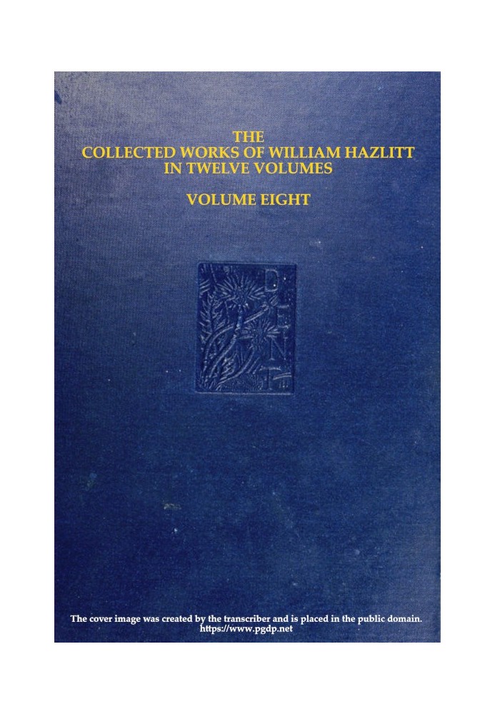 Собрание сочинений Уильяма Хэзлитта, Vol. 08 (из 12)