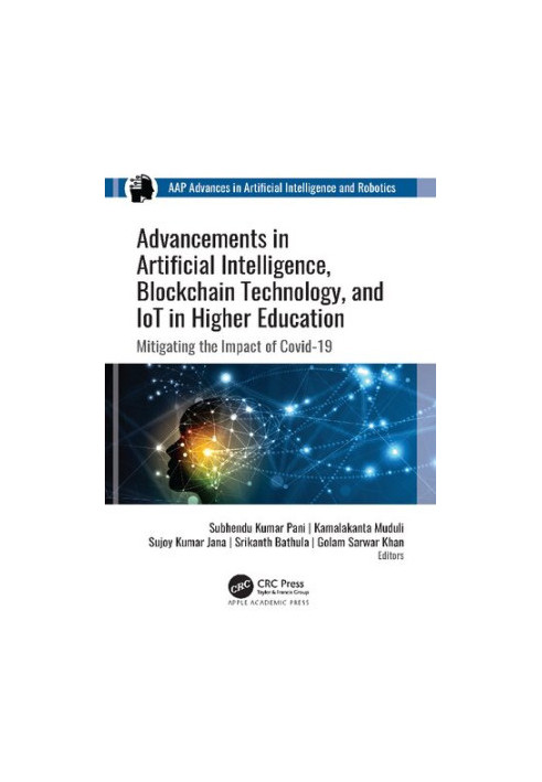 Advancements in Artificial Intelligence, Blockchain Technology, and IoT in Higher Education: Mitigating the Impact of COVID-1