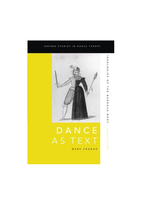 Dance as text : ideologies of the baroque body