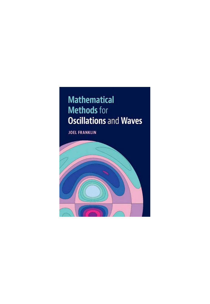 Mathematical Methods for Oscillations and Waves