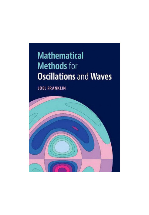Mathematical Methods for Oscillations and Waves