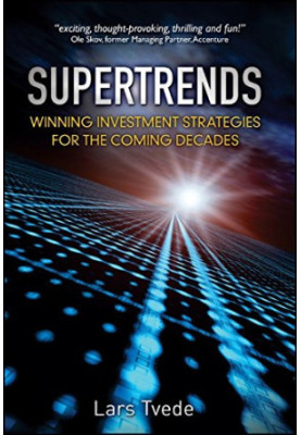 Supertrends : winning investment strategies for the coming decades