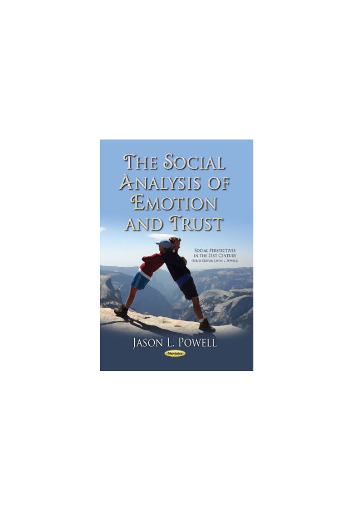 The social analysis of emotion and trust