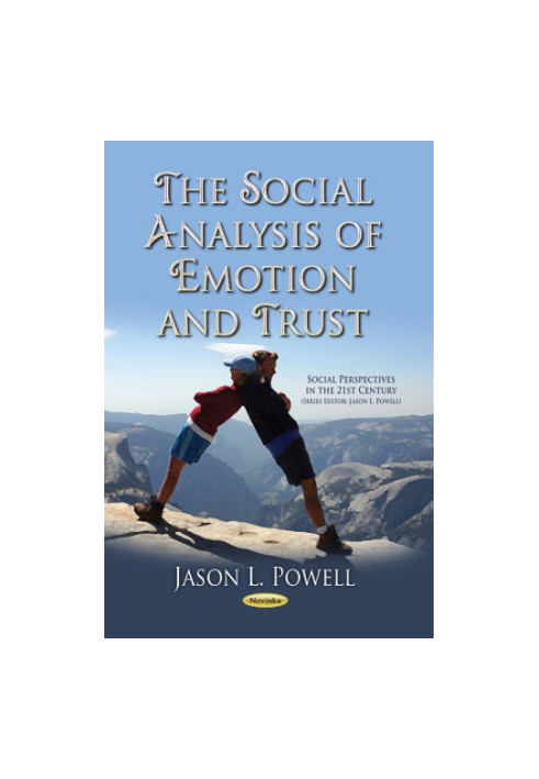 The social analysis of emotion and trust