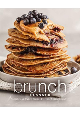 Brunch Planner Delicious Brunch Recipes Everyone Should Know!