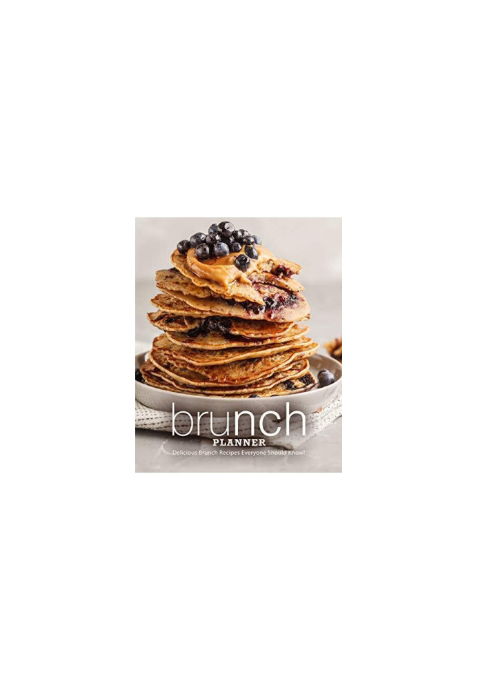 Brunch Planner Delicious Brunch Recipes Everyone Should Know!