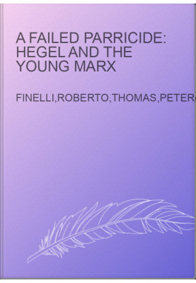 A Failed Parricide: Hegel and the Young Marx