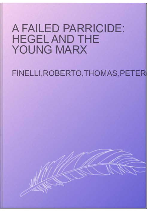 A Failed Parricide: Hegel and the Young Marx