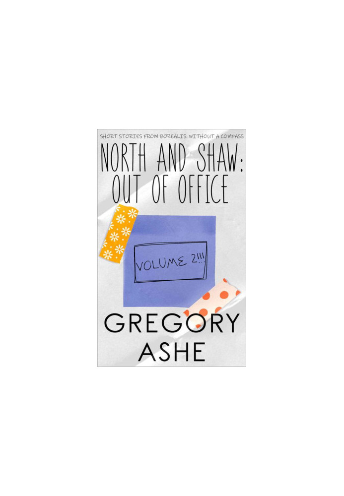 North and Shaw: Out of Office: Volume 2