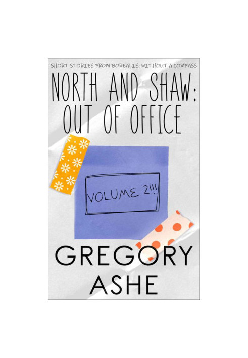 North and Shaw: Out of Office: Volume 2