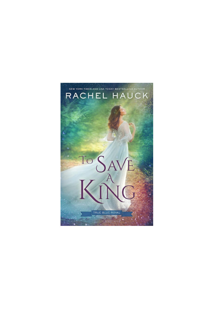 To Save A King (True Blue Royal 2)