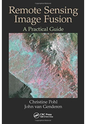 Remote sensing image fusion: a practical guide