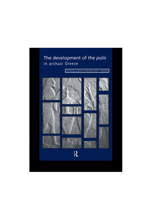 The Development of the Polis in Archaic Greece