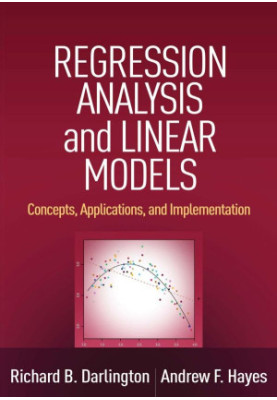 Regression Analysis and Linear Models: Concepts, Applications, and Implementation