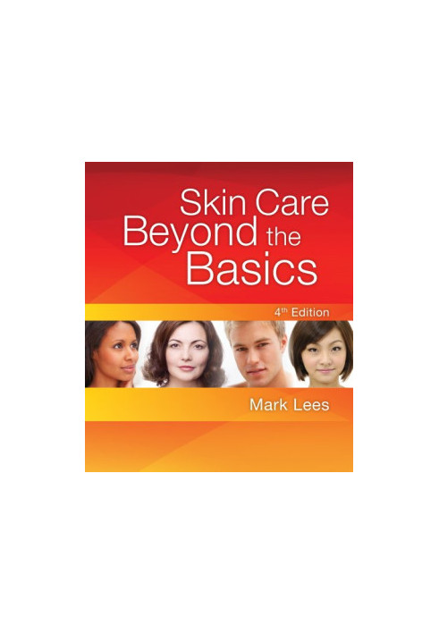 Skin Care Beyond The Basics 4th Edition