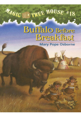 Magic Tree House 18: Buffalo Before Breakfast