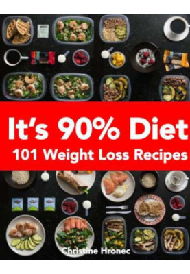 It's 90% Diet: 101 Weight Loss Recipes