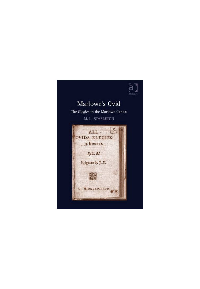 Marlowe's Ovid: The Elegies in the Marlowe Canon