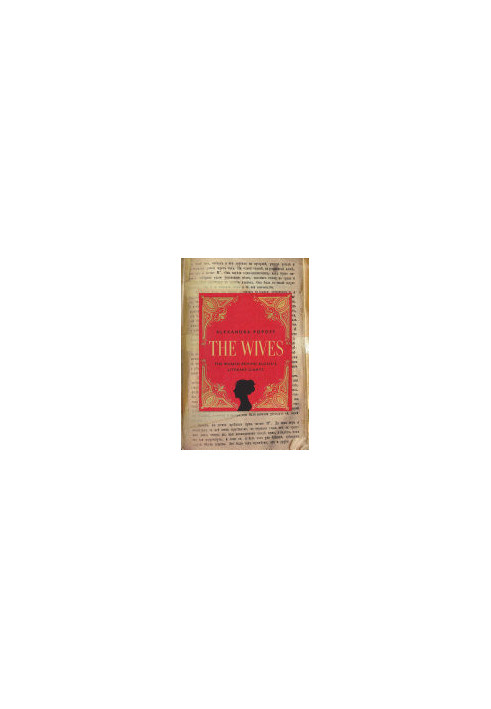 The Wives: The Women Behind Russia's Literary Giants