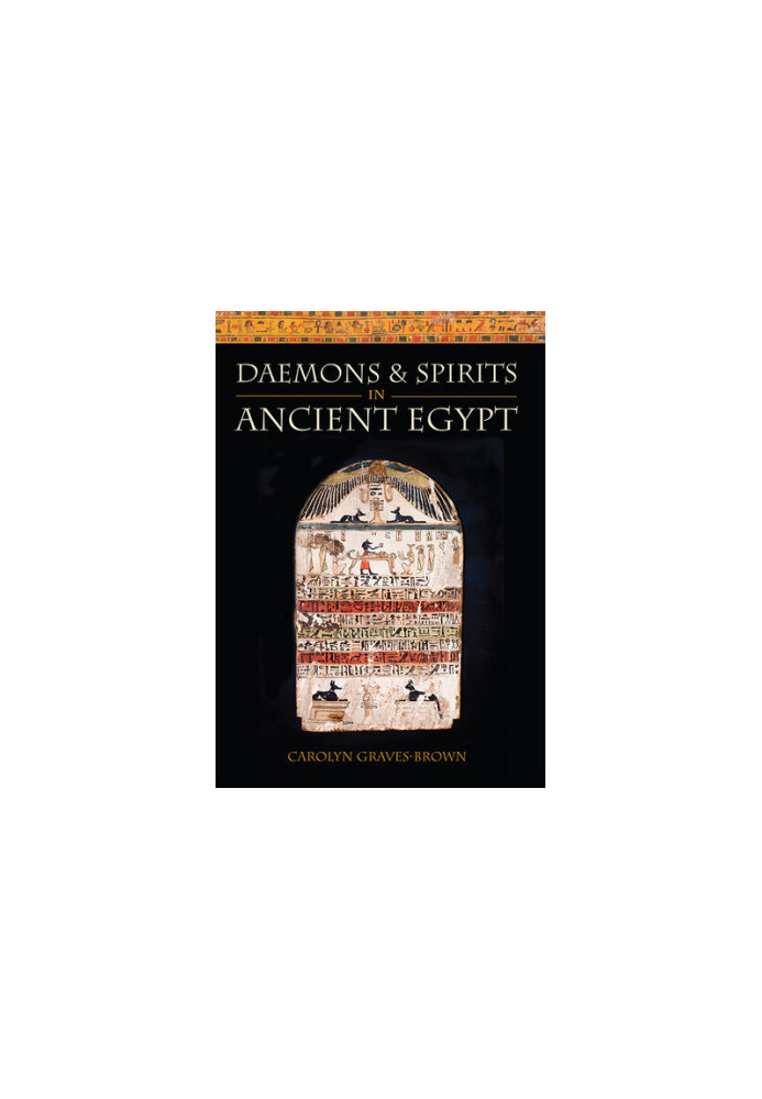 Daemons and Spirits in Ancient Egypt