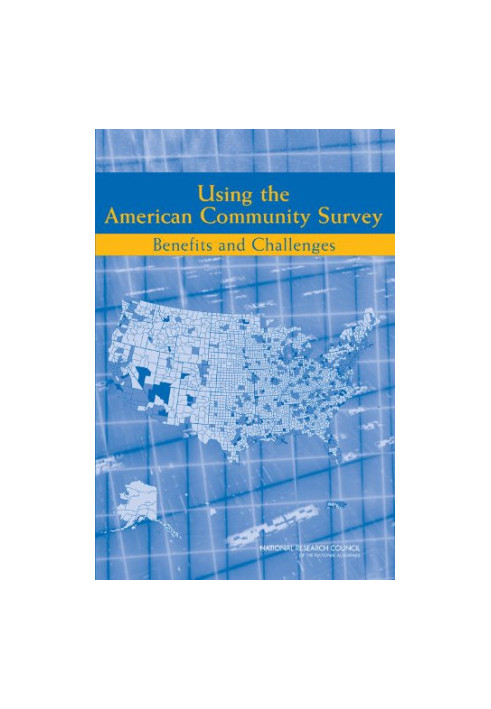 Using the American Community Survey: Benefits and Challenges