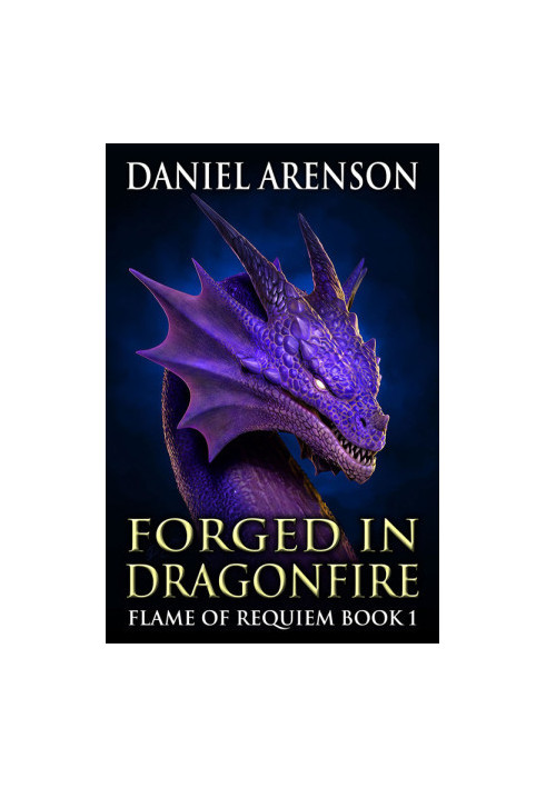 Forged in Dragonfire