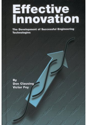 Effective Innovation: The Development of Successful Engineering Technologies