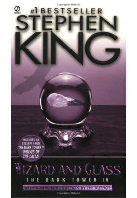 Wizard and Glass (The Dark Tower, Book 4)